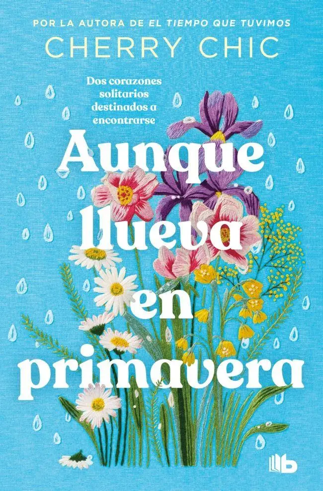 Bild: 9788490709856 | Aunque llueva en primavera | Cherry Chic | Taschenbuch | Spanisch