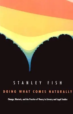 Cover: 9780822309956 | Doing What Comes Naturally | Stanley Fish | Taschenbuch | Englisch