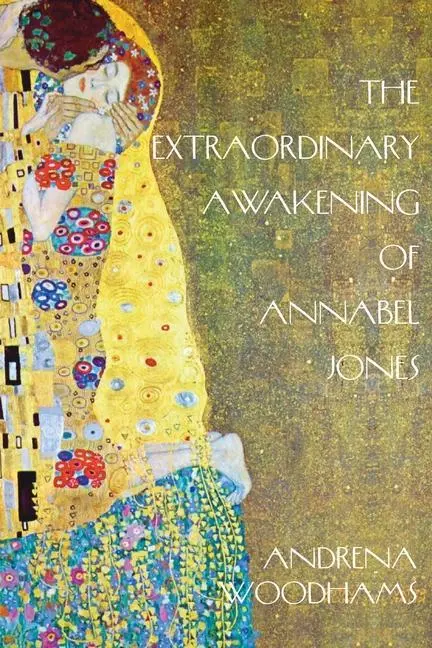 Cover: 9780991159956 | The Extraordinary Awakening of Annabel Jones | A Tantric Fairytale