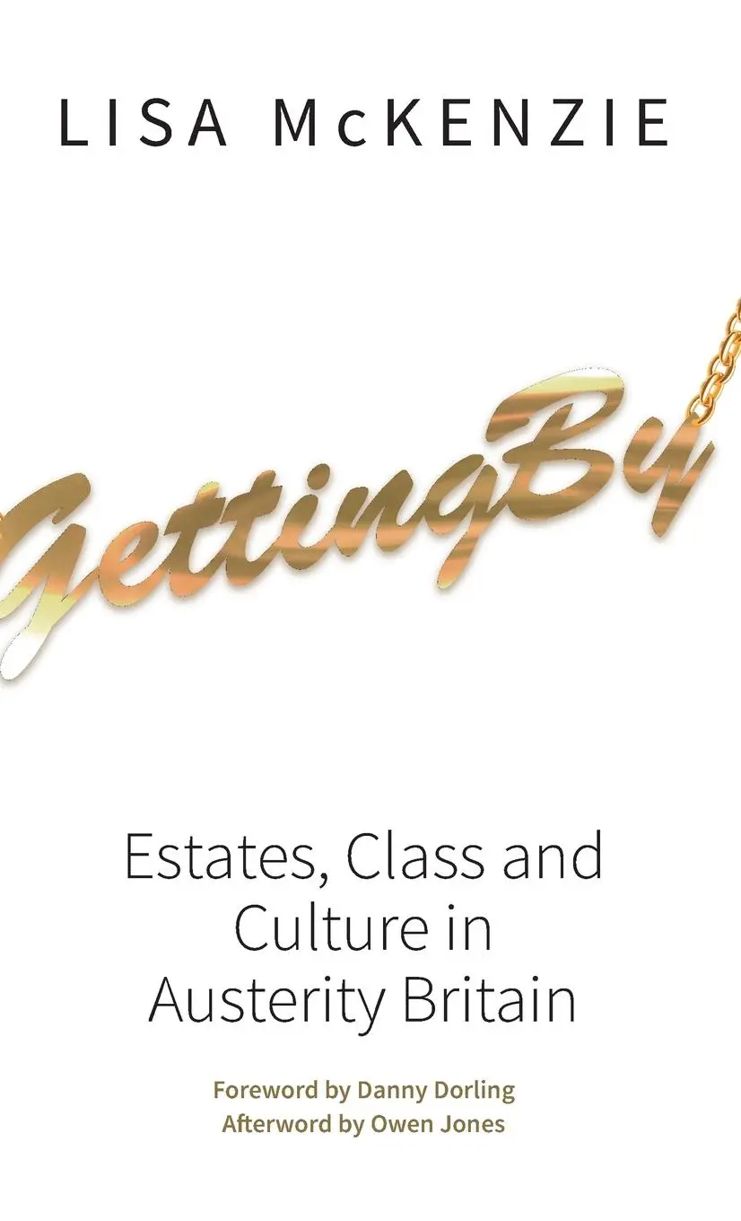 Cover: 9781447309956 | Getting By | Lisa Mckenzie | Buch | Einband - flex.(Paperback) | 2015