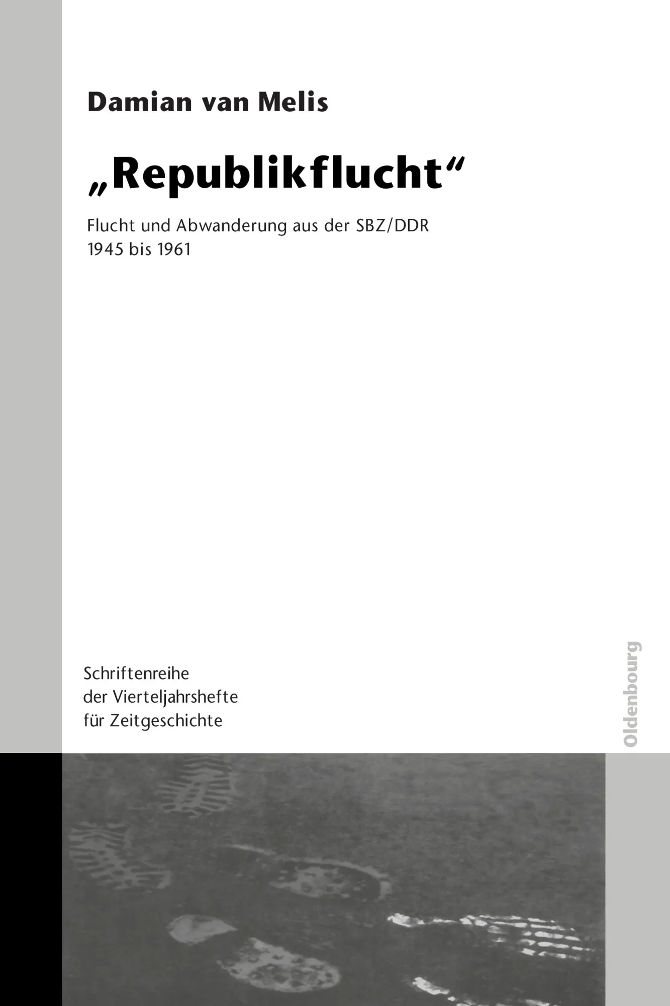 Cover: 9783486579956 | "Republikflucht" | Damian Van Melis (u. a.) | Taschenbuch | 276 S.
