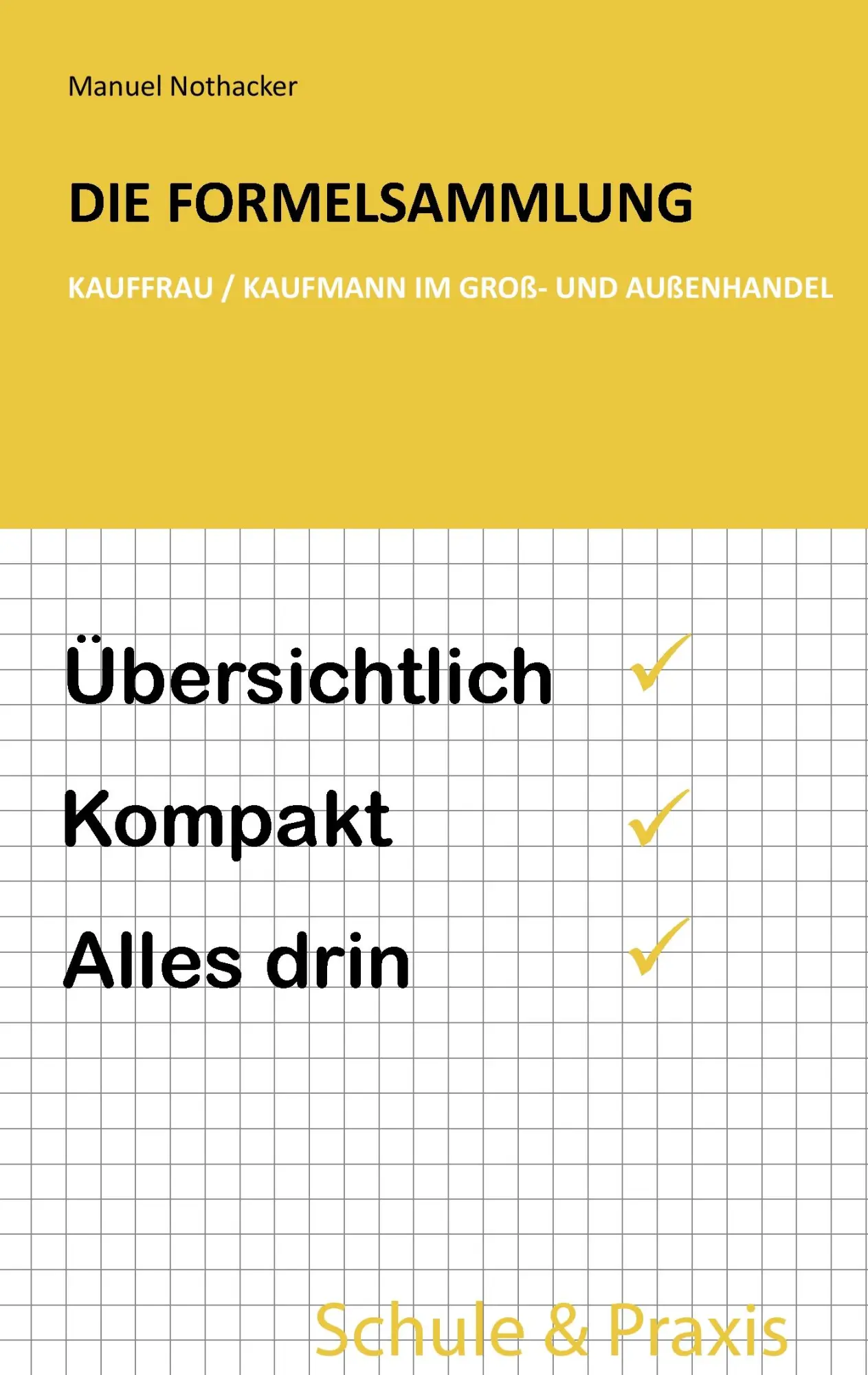 Cover: 9783738649956 | Die Formelsammlung: Kauffrau / Kaufmann im Groß- und Außenhandel Cover: 9783738649956 | Die Formelsammlung: Kauffrau / Kaufmann im Groß- und Außenhandel
