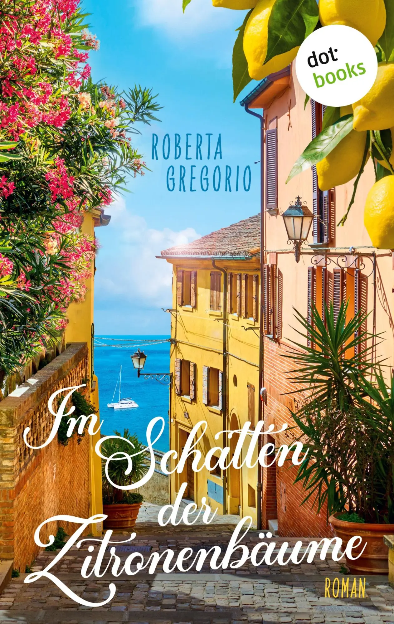 Cover: 9783986909956 | Im Schatten der Zitronenbäume | Roman | Roberta Gregorio | Taschenbuch