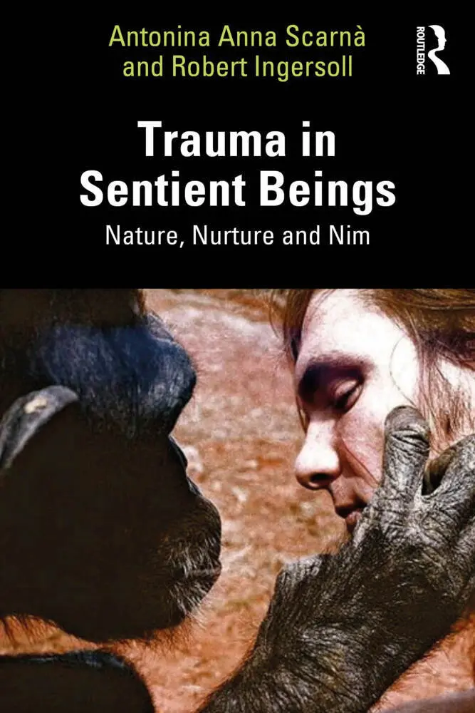Cover: 9781032510057 | Trauma in Sentient Beings | Nature, Nurture and Nim | Scarnà (u. a.)