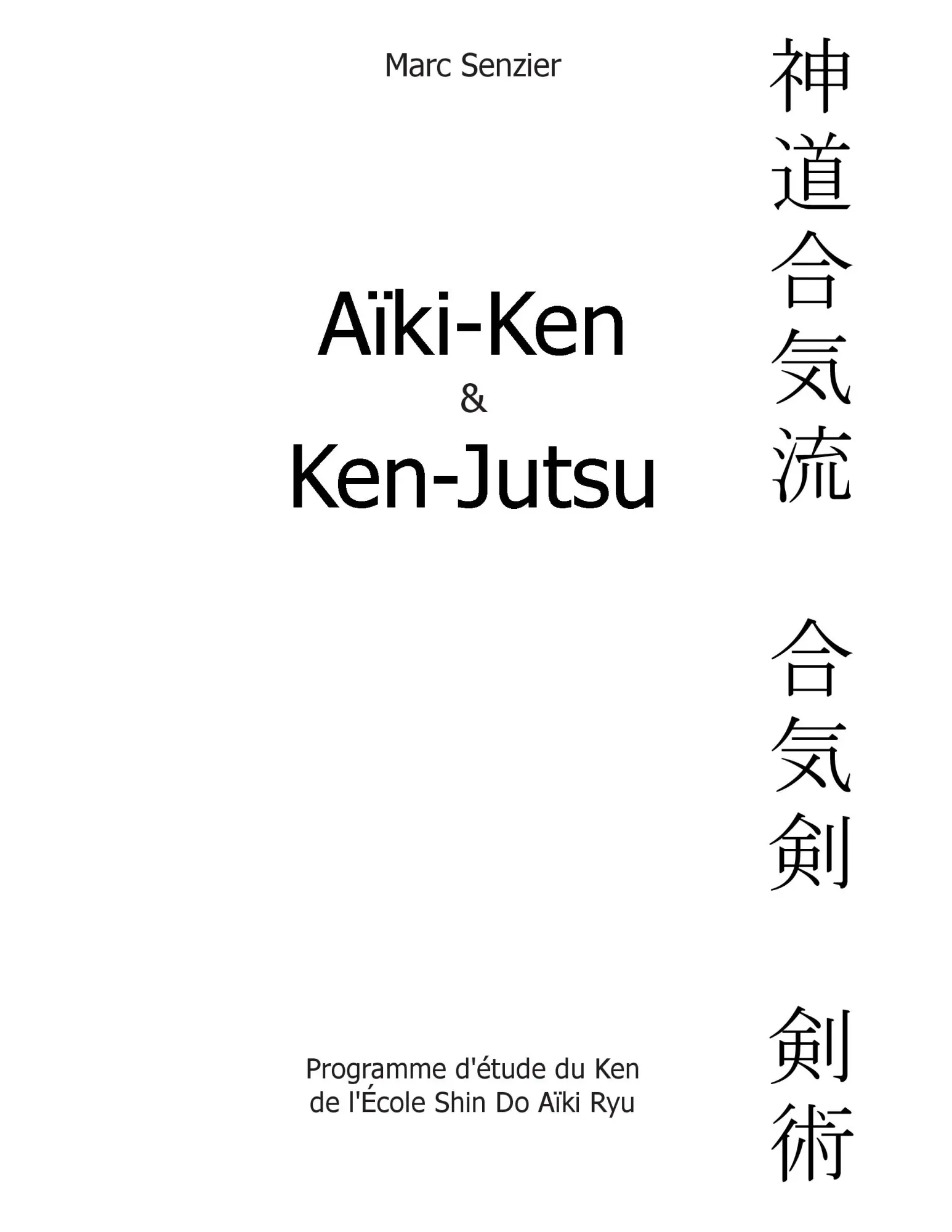 Cover: 9782322030057 | Aïki-Ken et Ken-Jutsu | Marc Senzier | Taschenbuch | Paperback | 2013