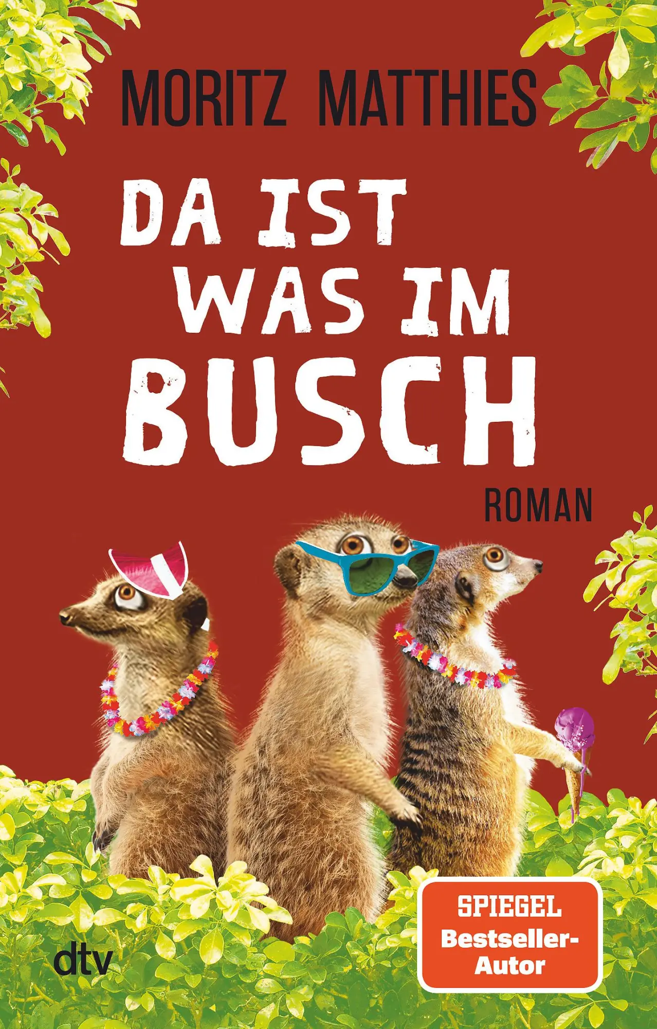 Cover: 9783423220057 | Da ist was im Busch | Roman | Moritz Matthies | Taschenbuch | 336 S.