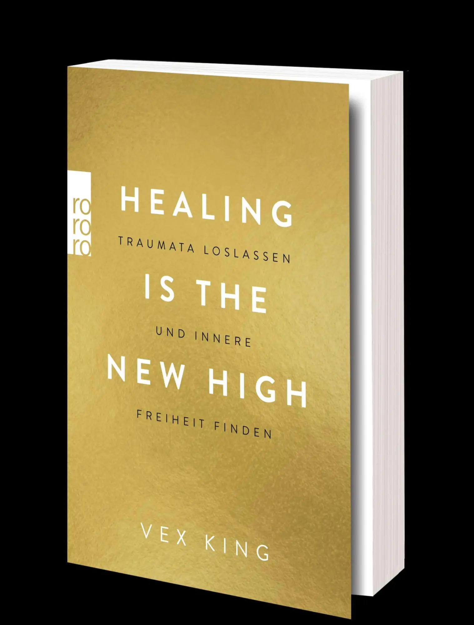 Bild: 9783499010057 | Healing Is the New High - Traumata loslassen und innere Freiheit...