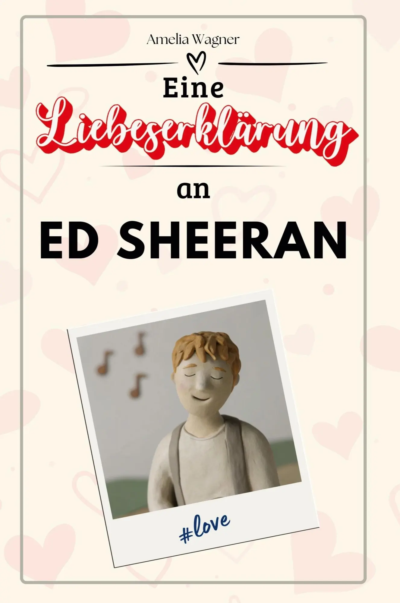 Cover: 9783759170057 | Eine Liebeserklärung an Ed Sheeran | Amelia Wagner | Taschenbuch