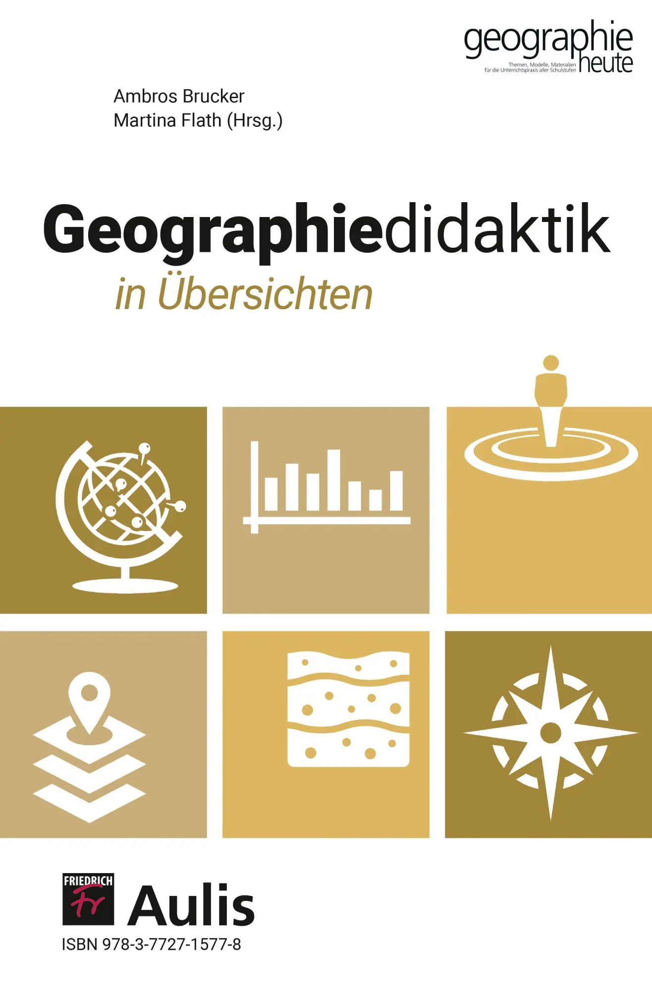 Cover: 9783761430057 | Geographiedidaktik in Übersichten | Ambros Brucker (u. a.) | Buch
