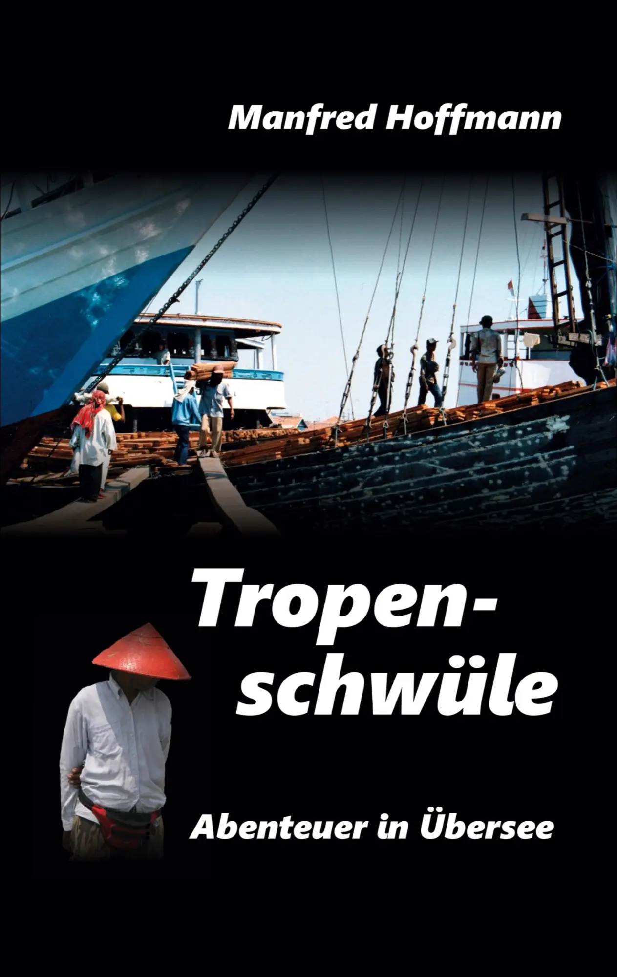 Cover: 9783839120057 | Tropenschwüle | Manfred Hoffmann | Taschenbuch | 180 S. | Deutsch