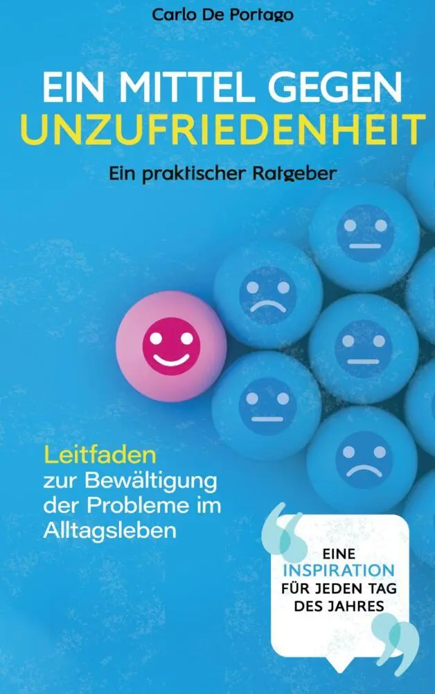 Cover: 9789403680057 | Ein Mittel gegen Unzufriedenheit | Carlo De Portago | Taschenbuch
