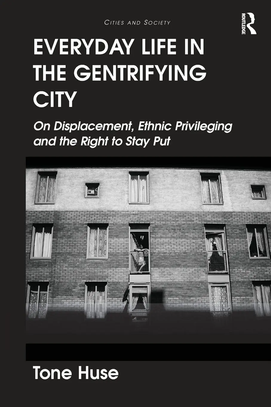 Cover: 9781138600157 | Everyday Life in the Gentrifying City | Tone Huse | Taschenbuch | 2018