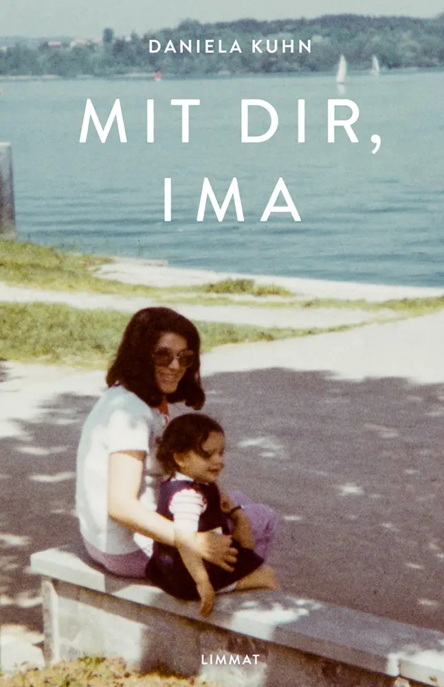 Cover: 9783039260157 | Mit dir, Ima | Daniela Kuhn | Buch | 229 S. | Deutsch | 2021
