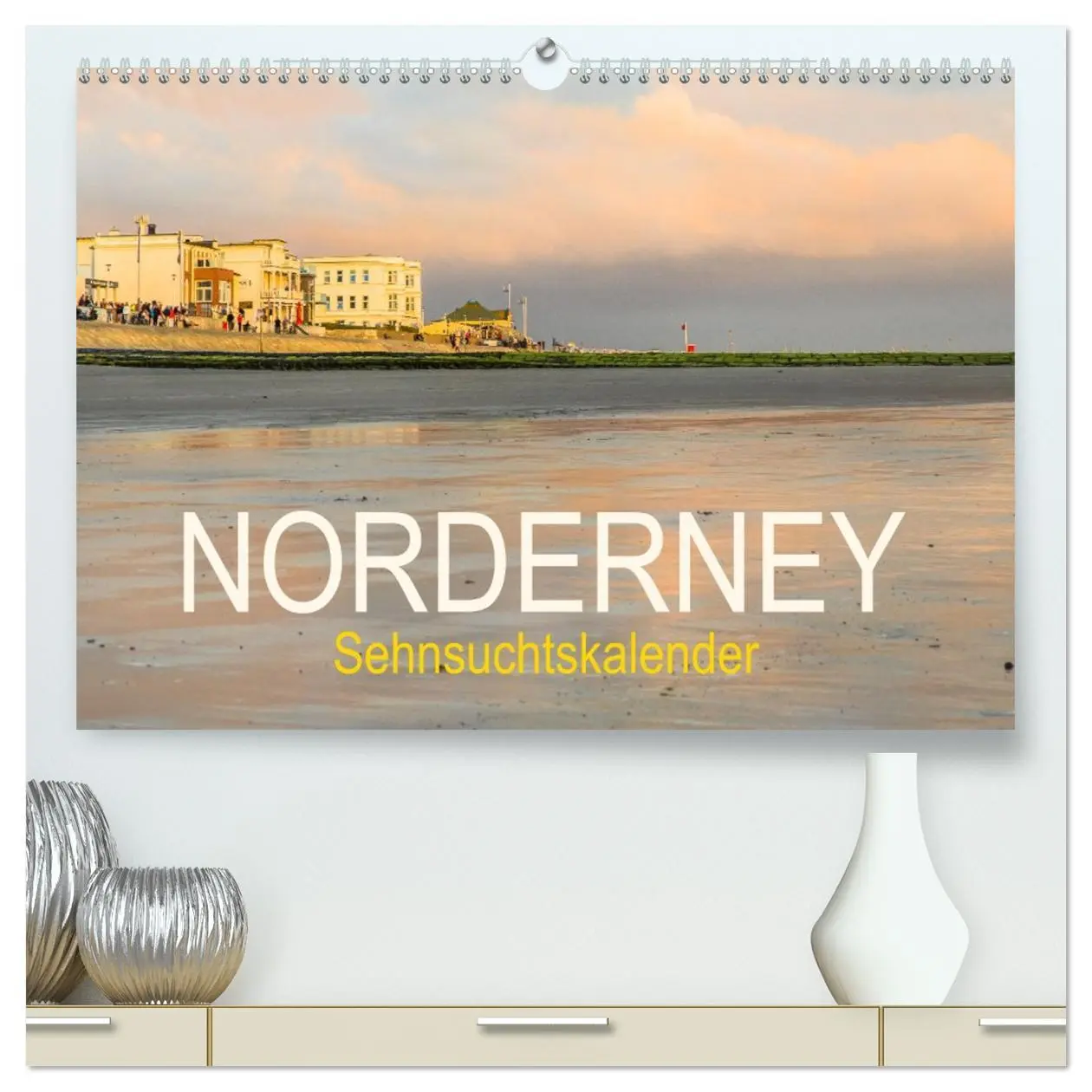 Cover: 9783457350157 | Norderney Sehnsuchtskalender (hochwertiger Premium Wandkalender...
