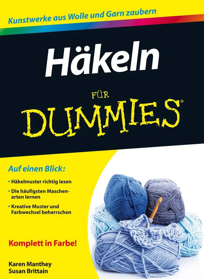 Cover: 9783527710157 | Häkeln für Dummies | Susan Brittain (u. a.) | Taschenbuch | 320 S.