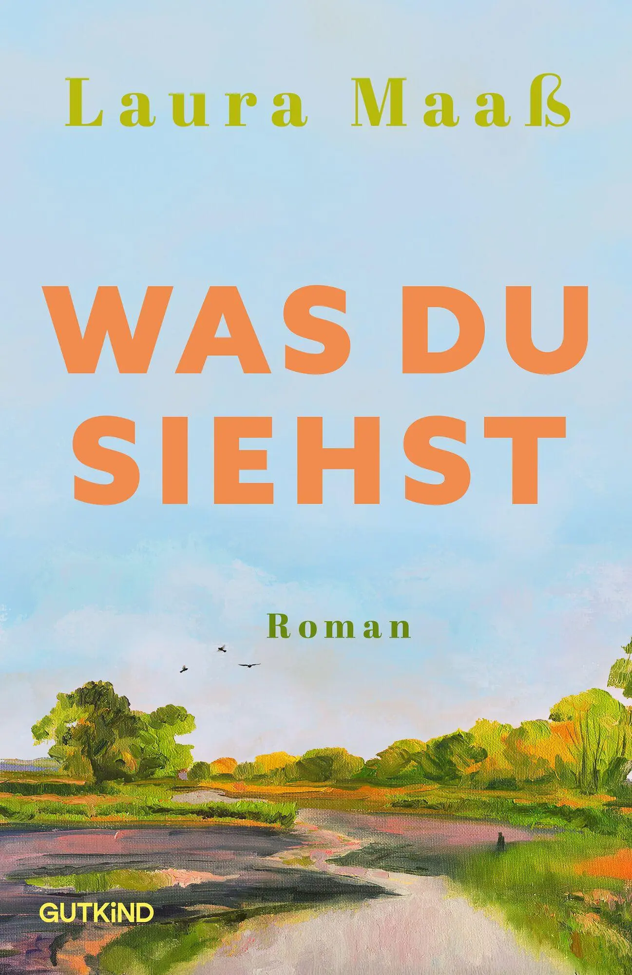 Cover: 9783690450157 | Was du siehst | Laura Maaß | Taschenbuch | 352 S. | Deutsch | 2026