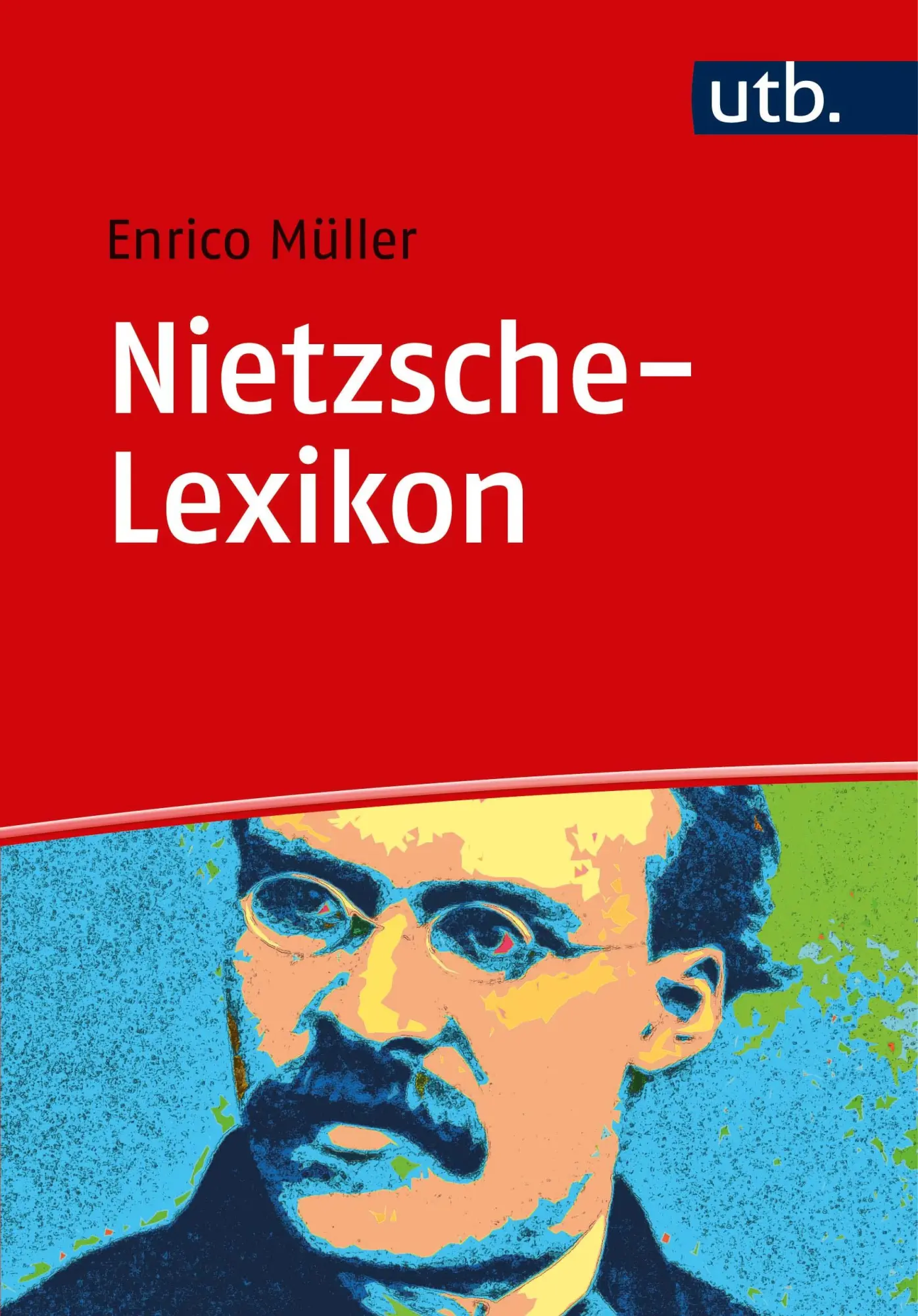 Cover: 9783825250157 | Nietzsche-Lexikon | Enrico Müller | Taschenbuch | 274 S. | Deutsch
