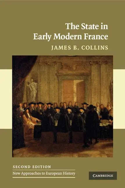 Cover: 9780521130257 | The State in Early Modern France | James B. Collins | Taschenbuch