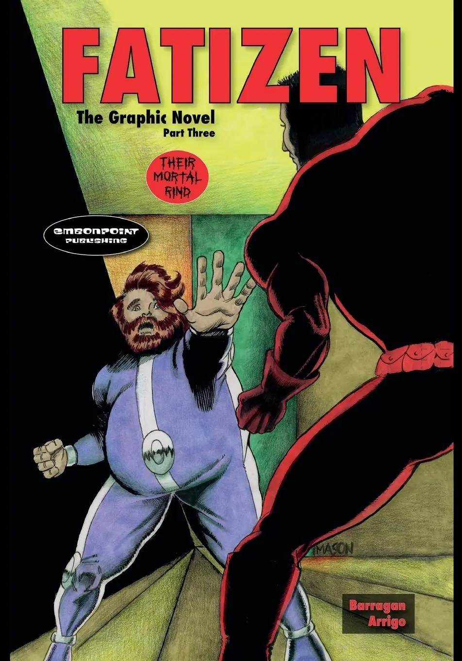 Cover: 9780578350257 | FATIZEN The Graphic Novel Part Three | Their Mortal Rind | Barragan