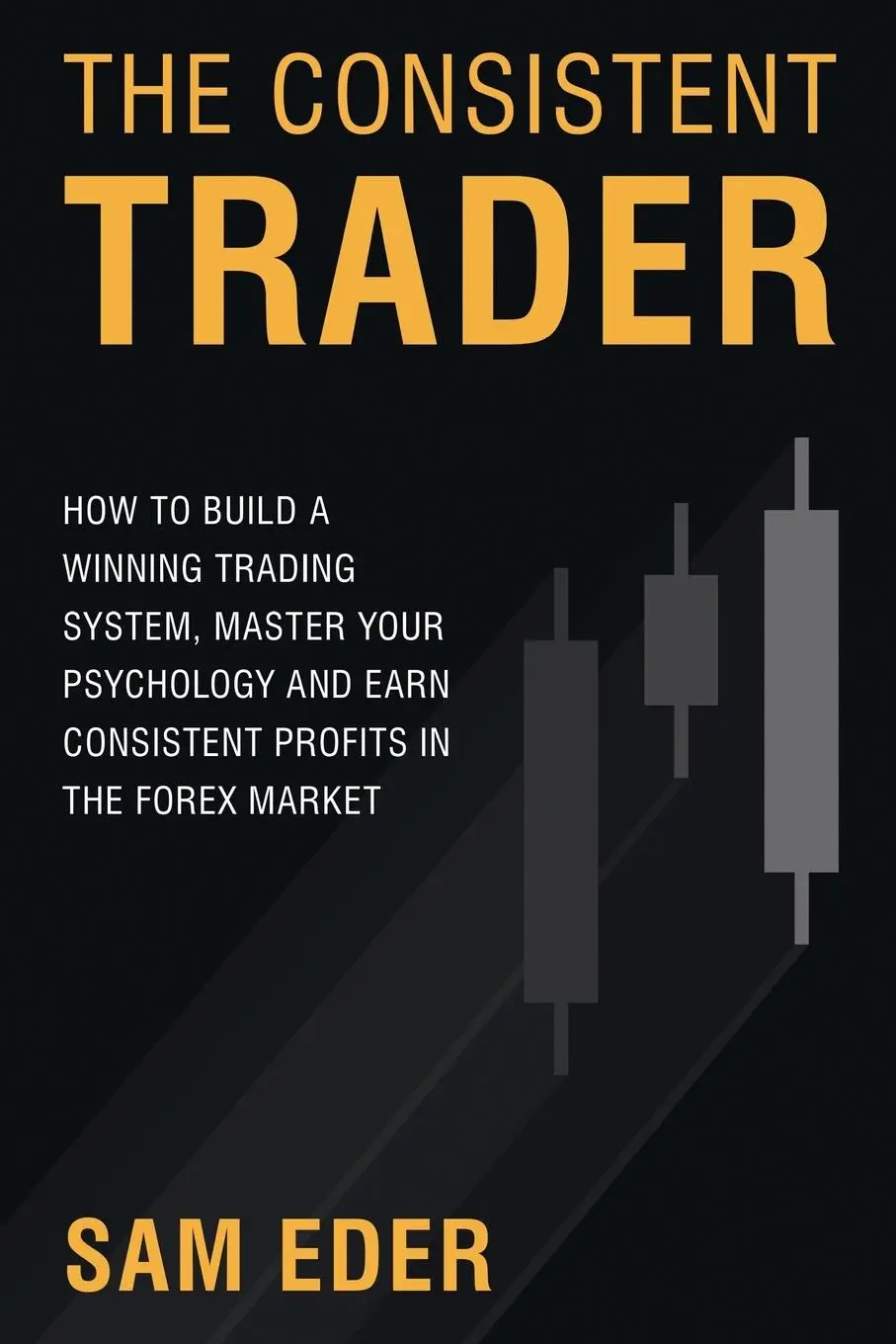 Cover: 9781631610257 | The Consistent Trader | Sam Eder | Taschenbuch | Englisch | 2017