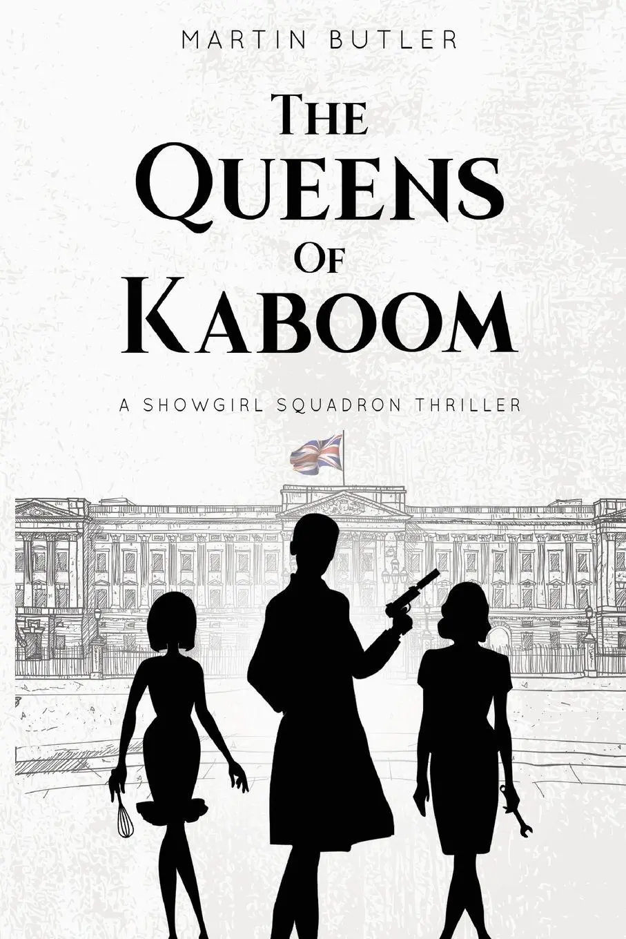 Cover: 9781836710257 | The Queens of Kaboom | Martin Butler | Taschenbuch | Englisch | 2025