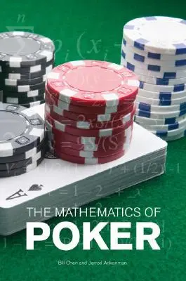 Cover: 9781886070257 | The Mathematics of Poker | Bill Chen (u. a.) | Taschenbuch | Englisch
