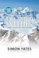 Cover: 9781912560257 | The Wild Within | Climbing the world's most remote mountains | Yates