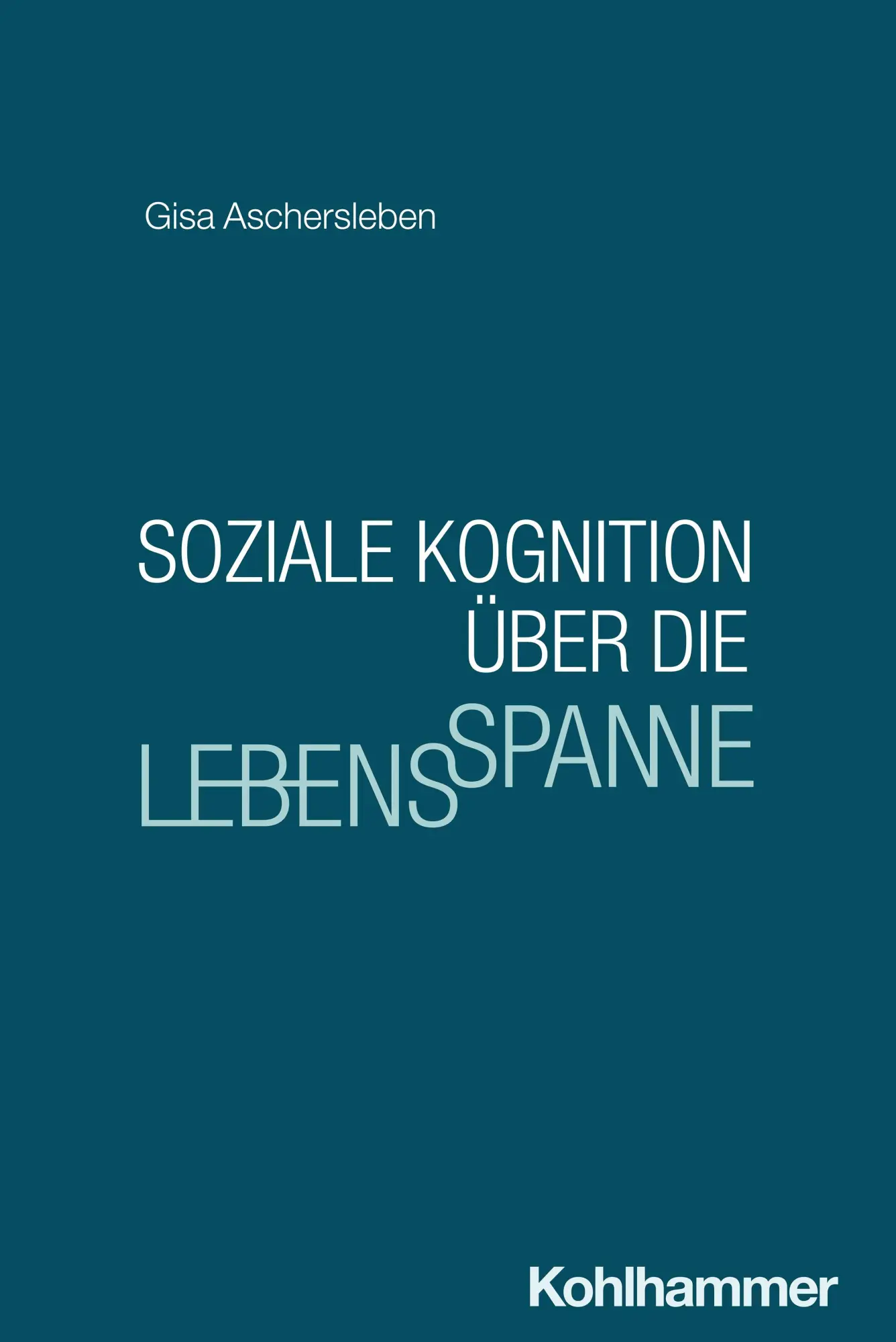 Soziale Kognition über die Lebensspanne (Psychologie über die Lebensspanne)