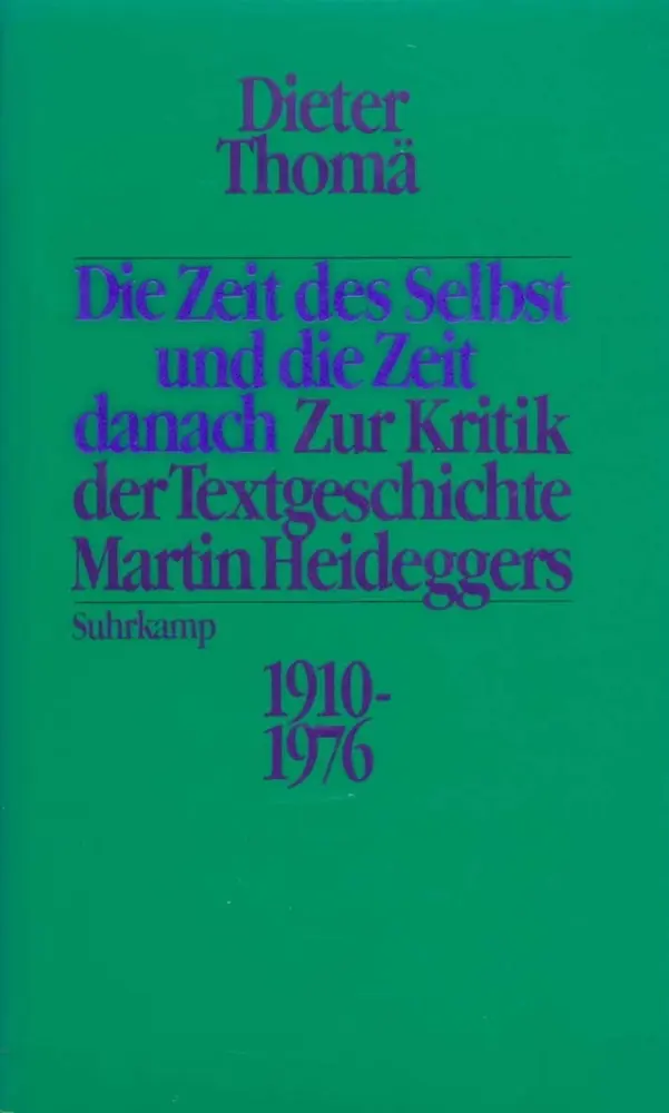 Cover: 9783518580257 | Die Zeit des Selbst und die Zeit danach | Dieter Thomä | Buch | 965 S.