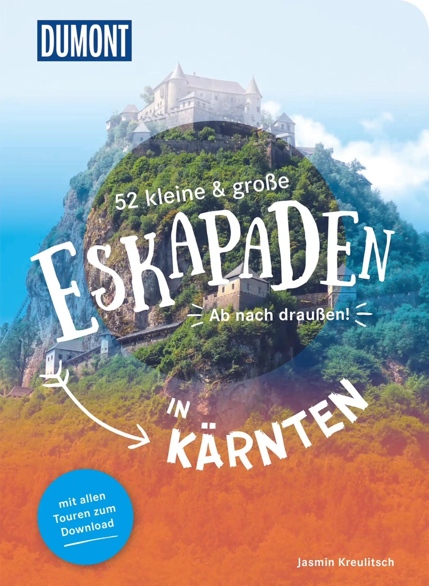 Cover: 9783616110257 | 52 kleine &amp; große Eskapaden in Kärnten | Ab nach draußen! | Kreulitsch