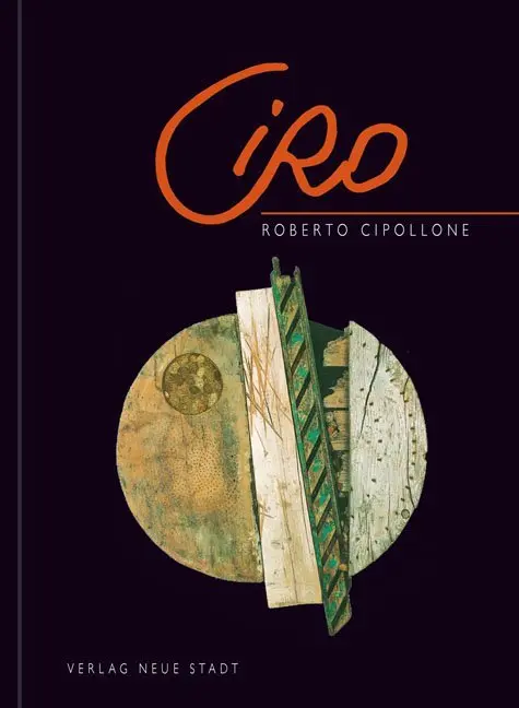 Cover: 9783734610257 | CIRO | Roberto Cipollone | Roberto Cipollone | Buch | 192 S. | Deutsch