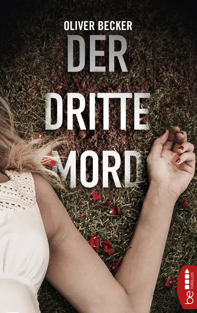 Cover: 9783741300257 | Der dritte Mord | Oliver Becker | Taschenbuch | 322 S. | Deutsch