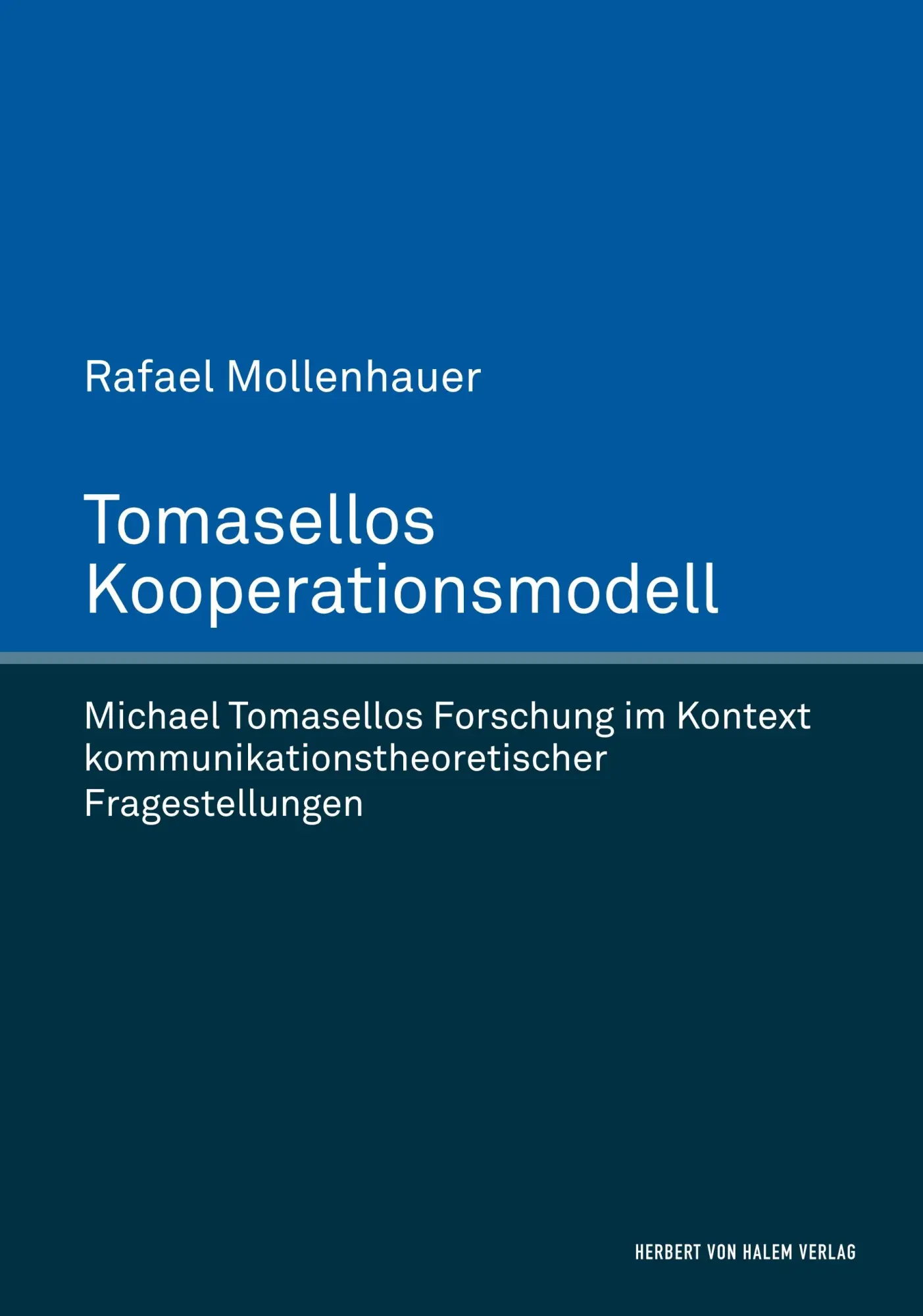 Cover: 9783744510257 | Tomasellos Kooperationsmodell. Michael Tomasellos Forschung im...
