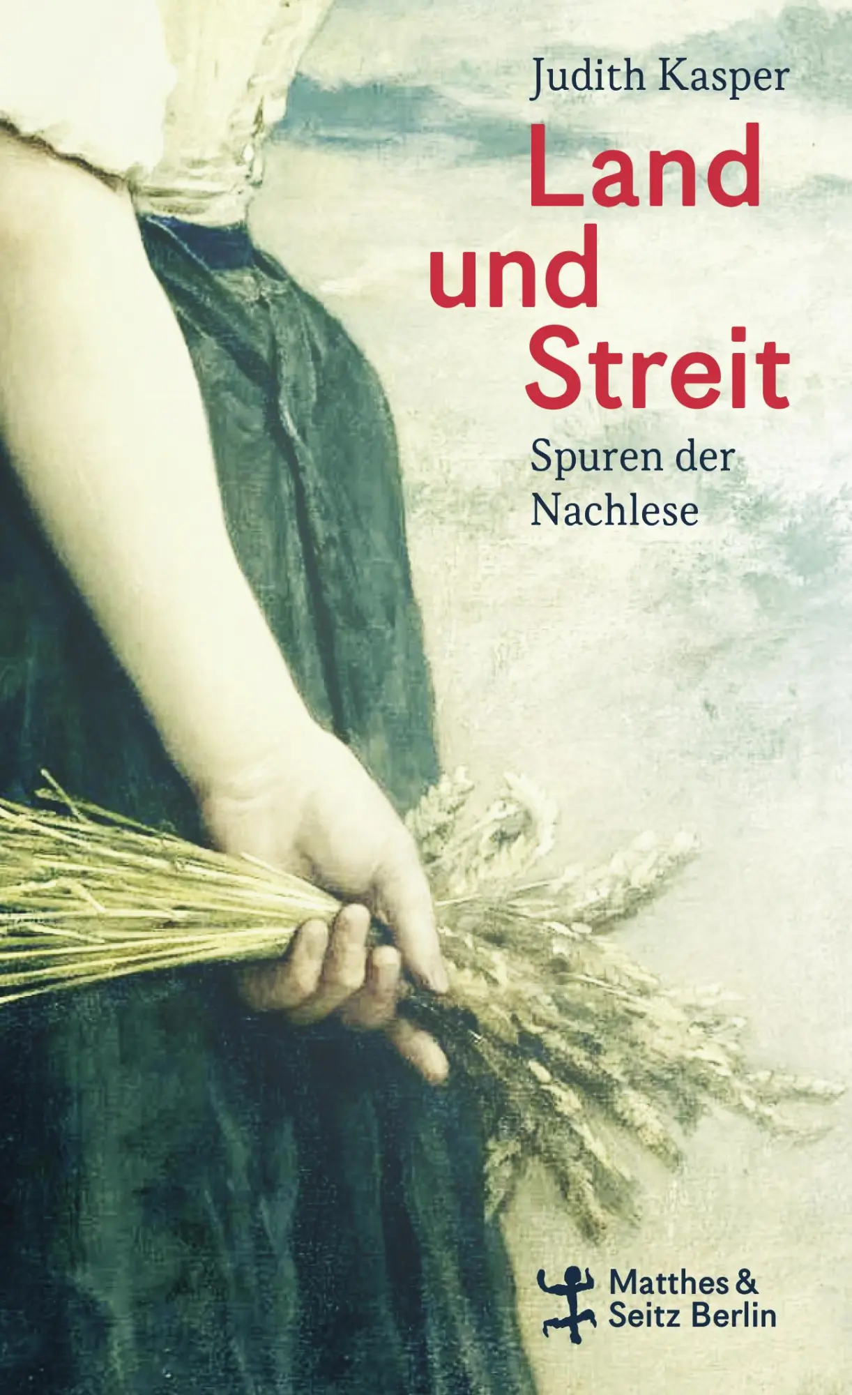 Cover: 9783751820257 | Land und Streit | Spuren der Nachlese | Judith Kasper | Buch | 239 S.