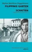 Cover: 9783859900257 | Filippinis Garten /Schatten | Walter M Diggelmann | Buch | 224 S.
