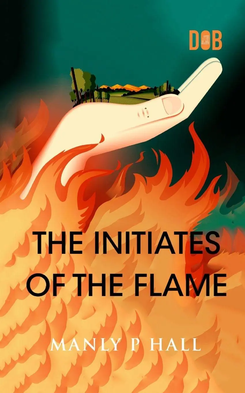 Cover: 9789357990257 | The Initiates of the Flame | Manly P. Hall | Taschenbuch | Englisch