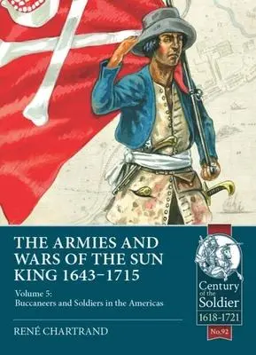 Cover: 9781915070357 | The Armies and Wars of the Sun King 1643-1715 | René Chartrand | Buch