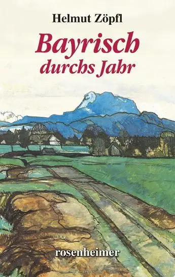 Cover: 9783475530357 | Bayrisch durchs Jahr | Helmut Zöpfl | Buch | 96 S. | Deutsch | 2000