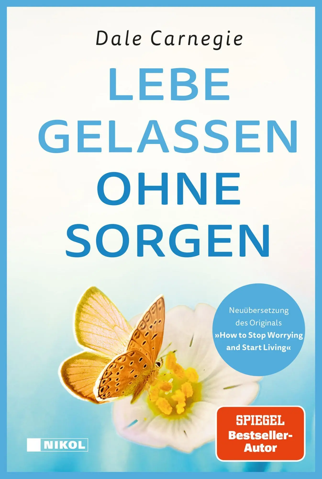 Cover: 9783690430357 | Lebe gelassen ohne Sorgen | Dale Carnegie | Buch | 420 S. | Deutsch