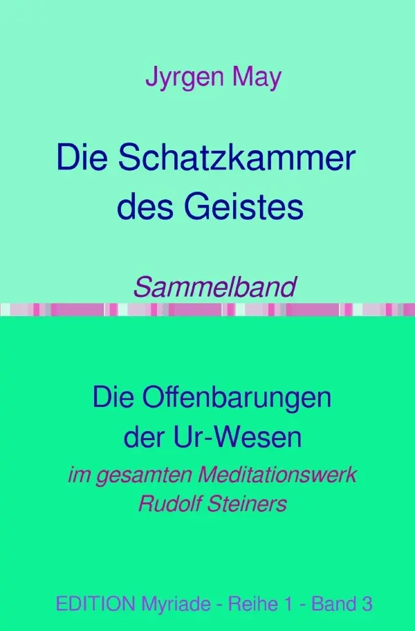 Cover: 9783819080357 | Sammelband: Die Offenbarungen der Ur-Wesen | Jyrgen May | Taschenbuch