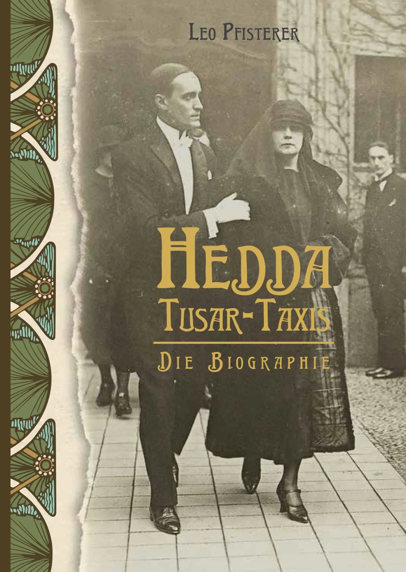 Cover: 9783903370357 | Hedda Tusar-Taxis | Die Biographie | Leo Pfisterer | Buch | Deutsch