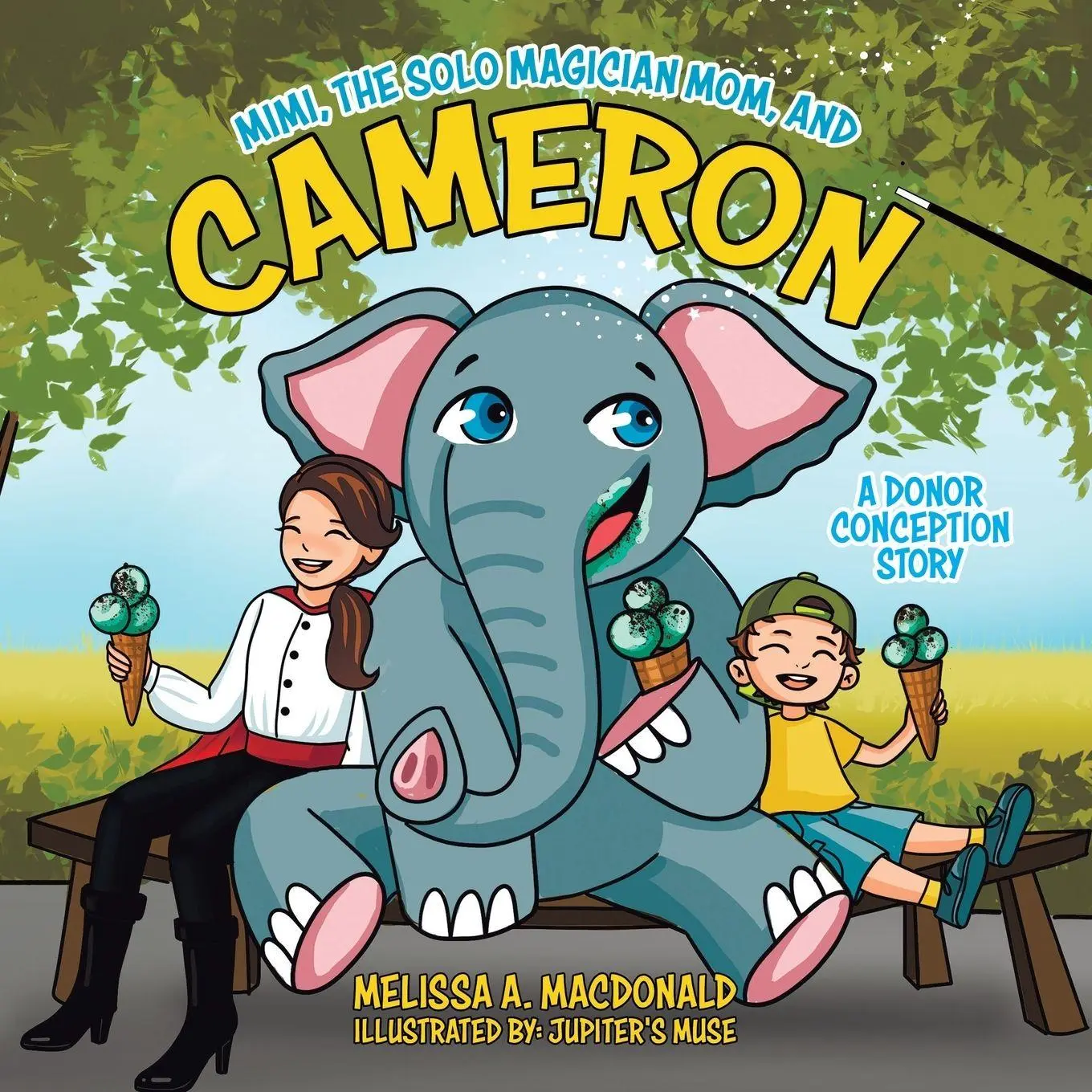 Cover: 9780228860457 | Mimi, the Solo Magician Mom, and Cameron | A Donor Conception Story