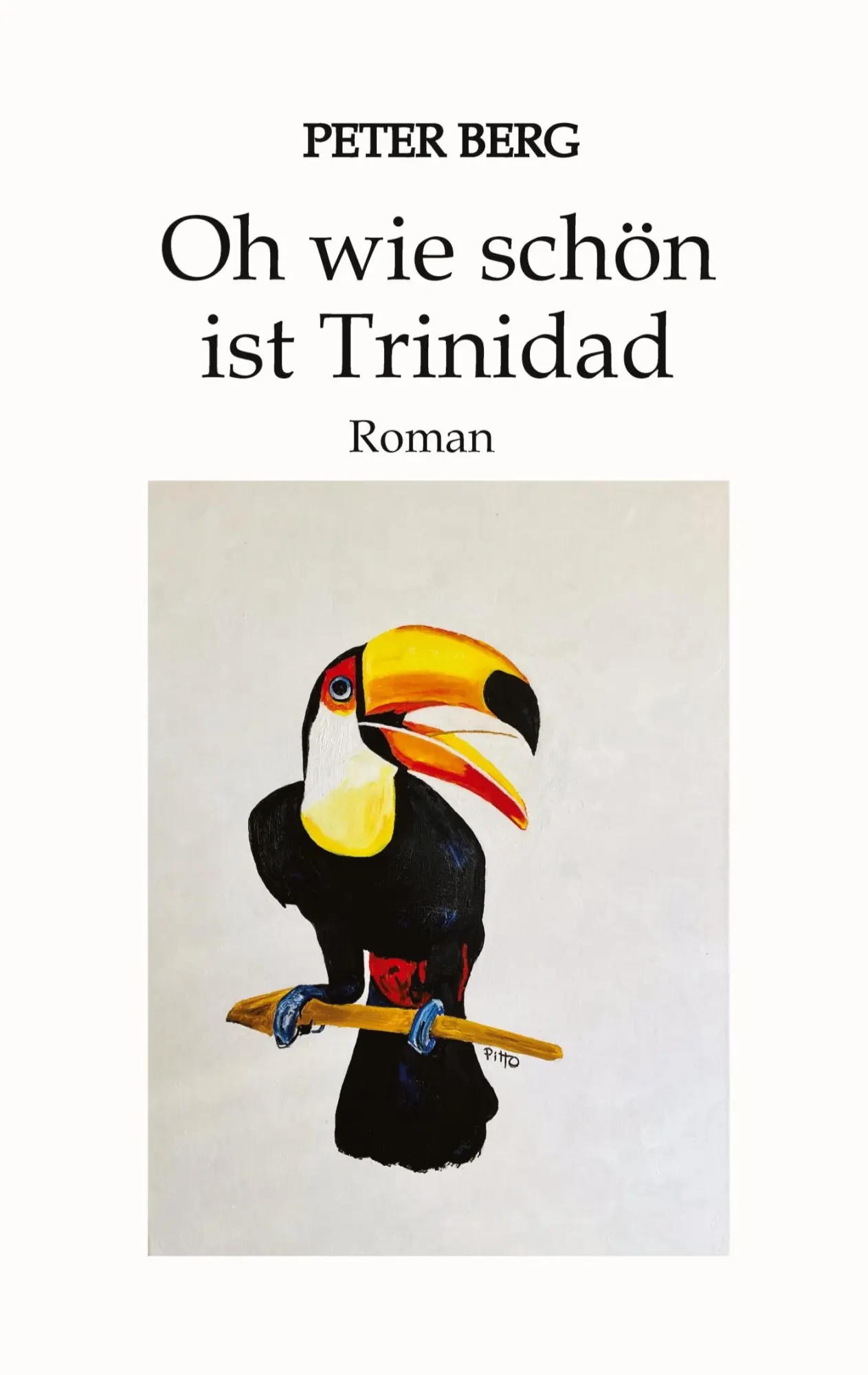 Cover: 9783347500457 | Oh wie schön ist Trinidad | Peter Berg | Taschenbuch | Paperback
