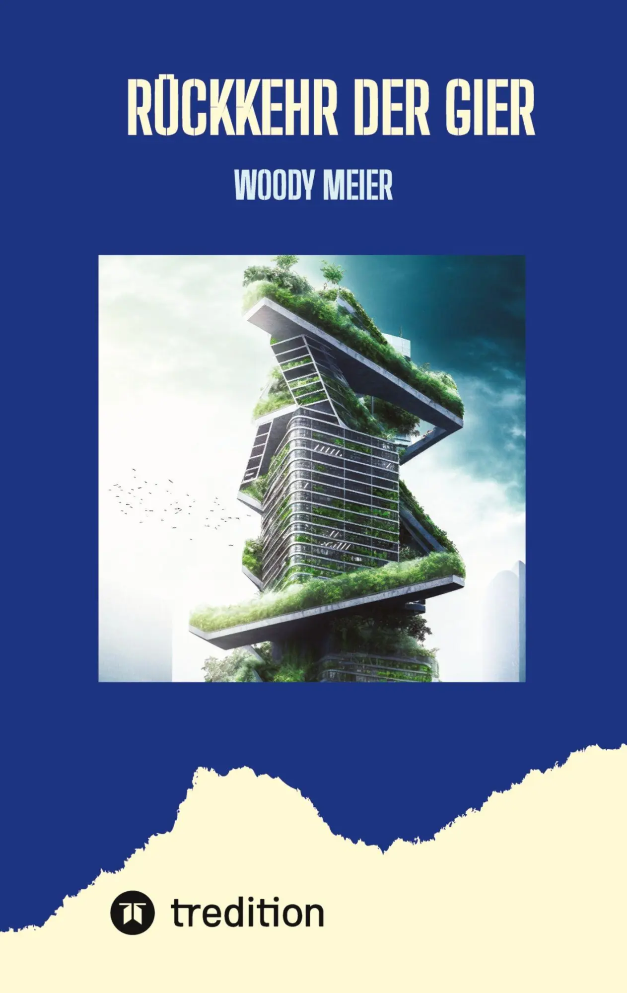 Cover: 9783384680457 | Rückkehr der Gier | Woody Meier | Taschenbuch | 500 S. | Deutsch