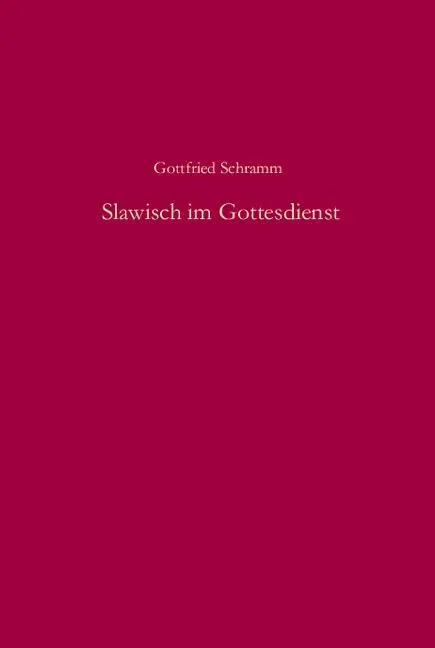 Cover: 9783486580457 | Slawisch im Gottesdienst | Gottfried Schramm | Buch | 207 S. | Deutsch