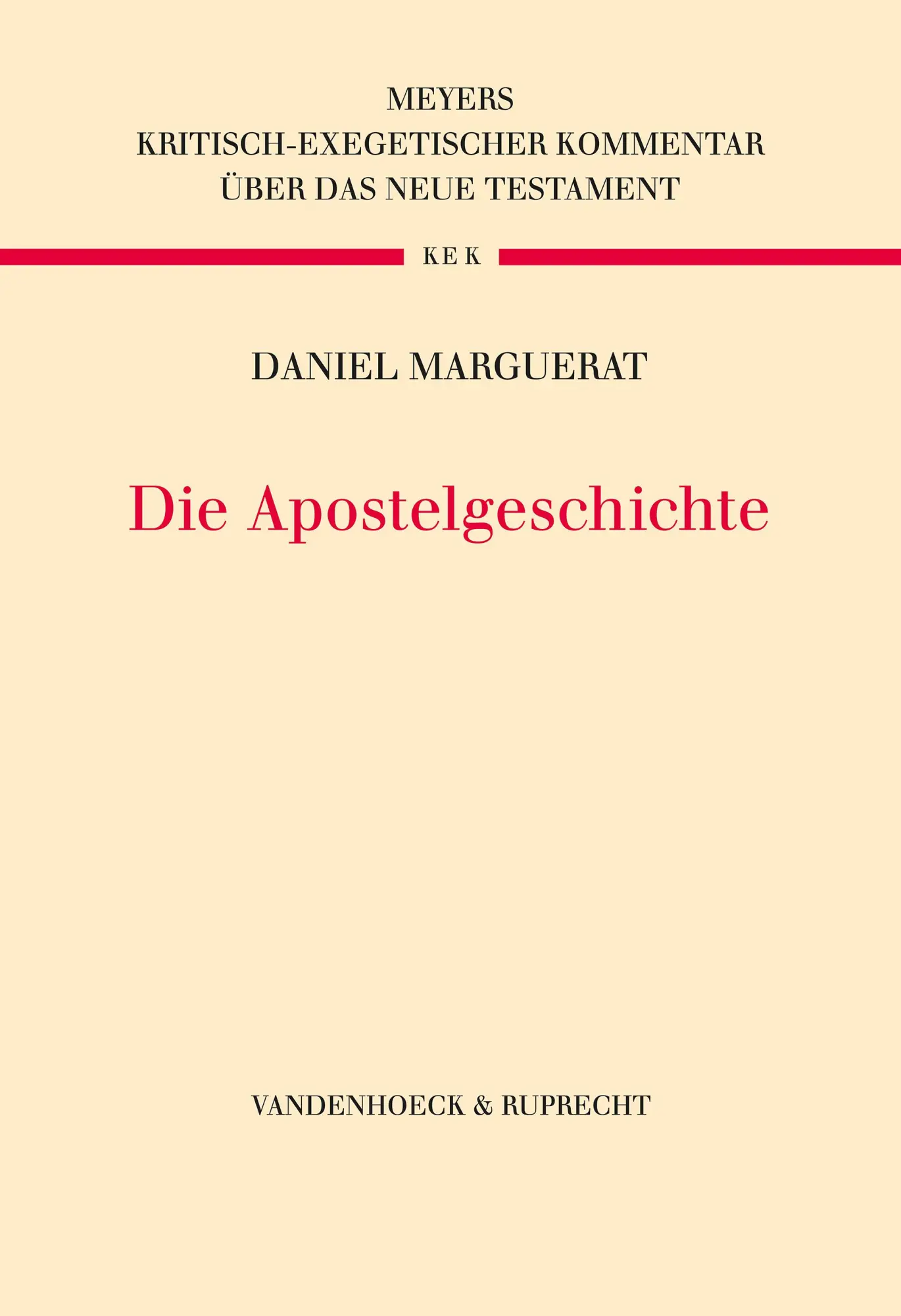 Cover: 9783525560457 | Die Apostelgeschichte | Daniel Marguerat | Buch | 868 S. | Deutsch