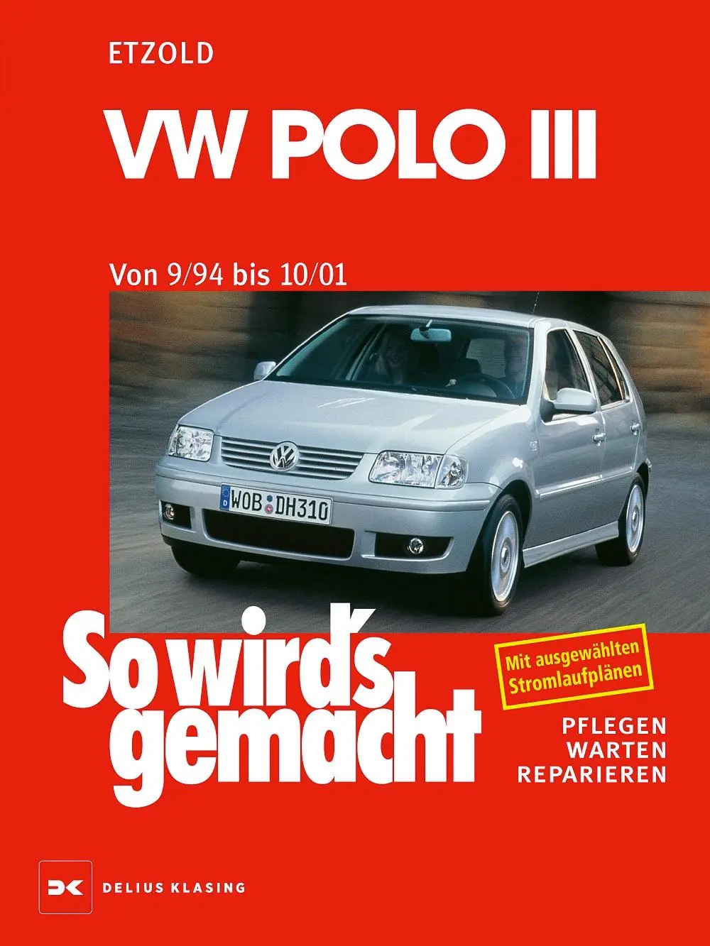 Cover: 9783667130457 | VW Polo III 9/94 bis 10/01 | So wird's gemacht - Band 97 | Etzold