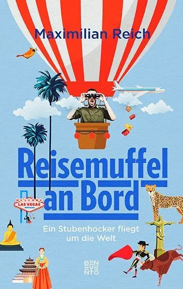 Cover: 9783710900457 | Reisemuffel an Bord | Ein Stubenhocker fliegt um die Welt | Reich