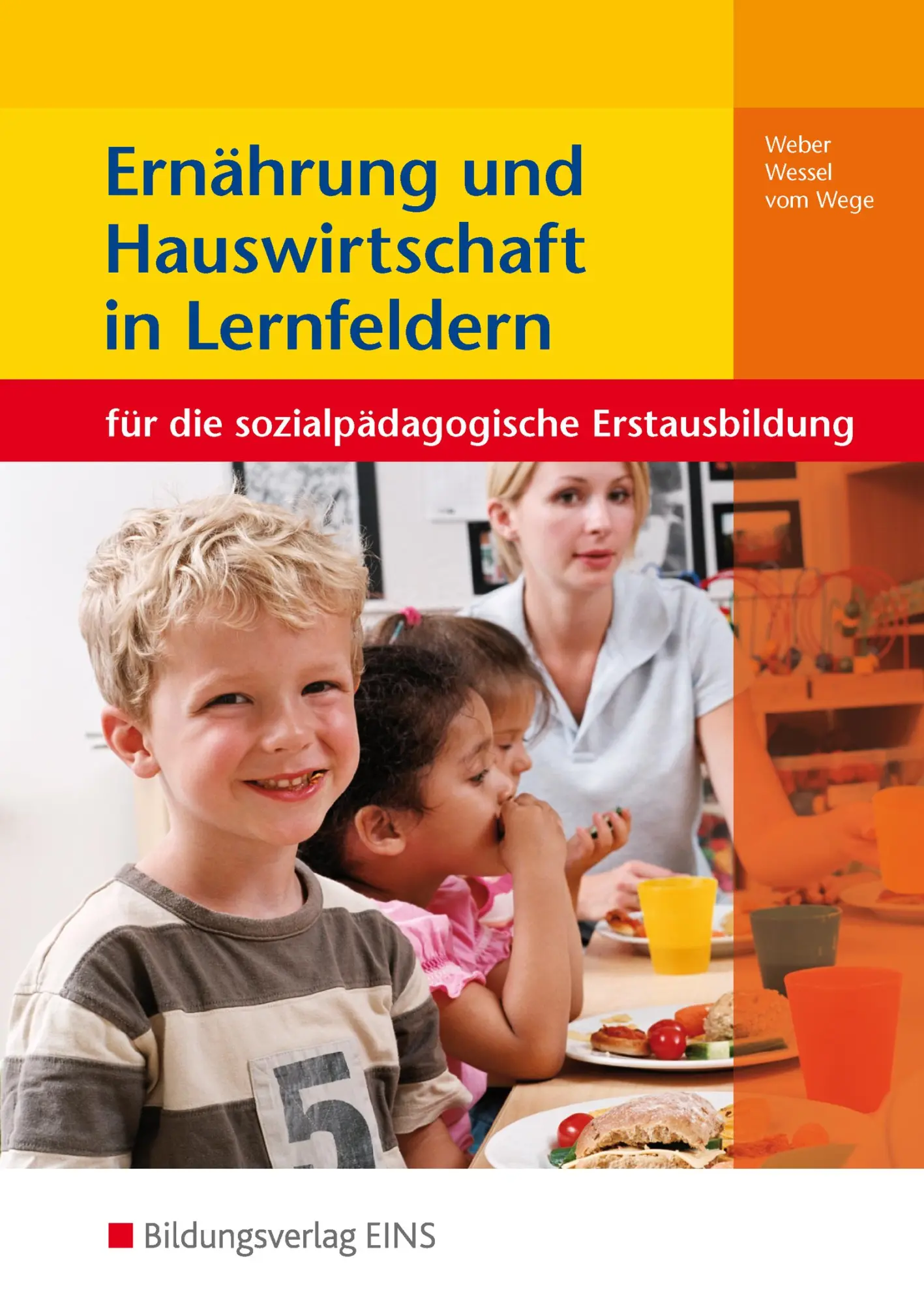 Cover: 9783823790457 | Ernährung und Hauswirtschaft in Lernfeldern | Elke Weber | Taschenbuch