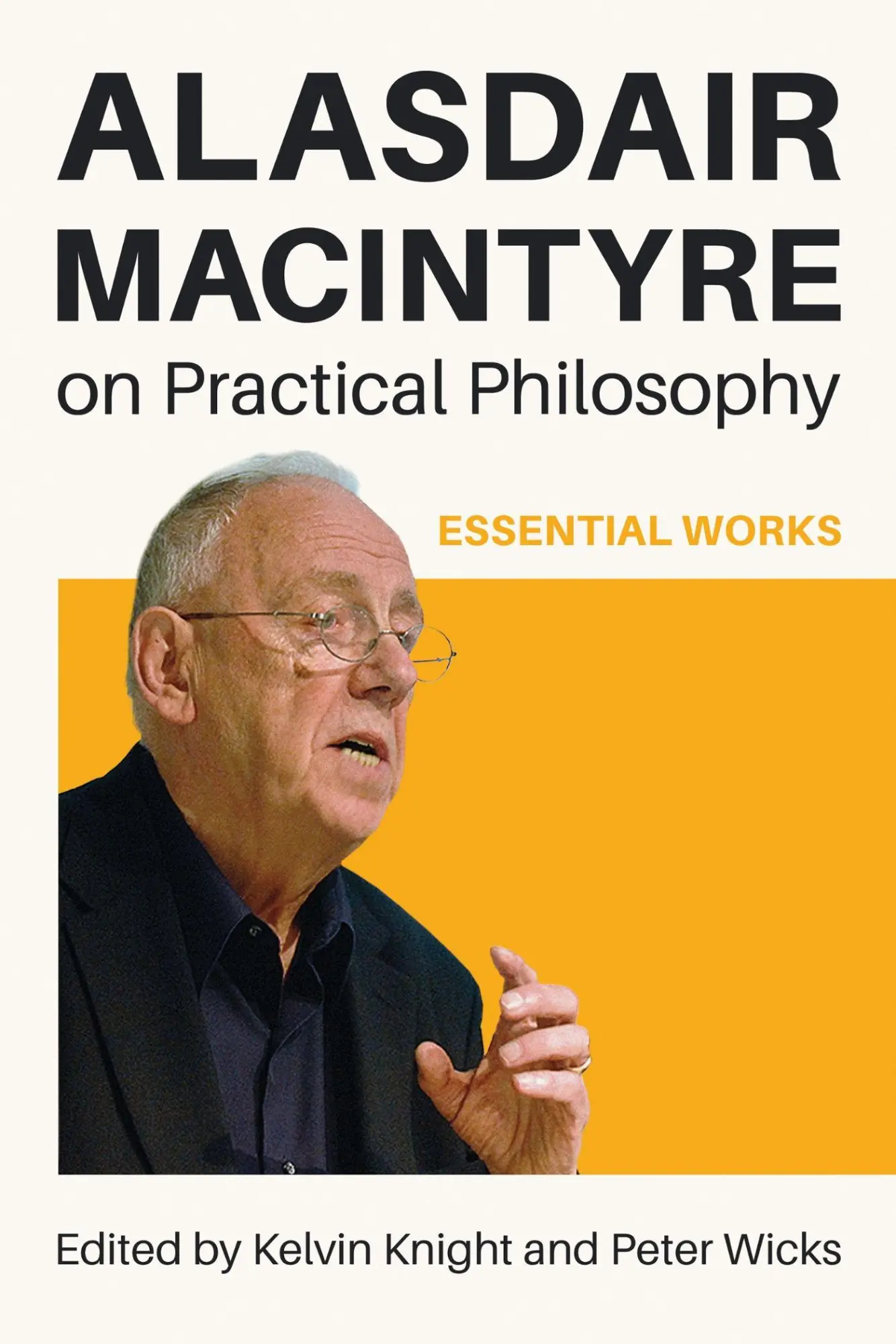 Cover: 9780268210557 | Alasdair MacIntyre on Practical Philosophy | Essential Works | Buch